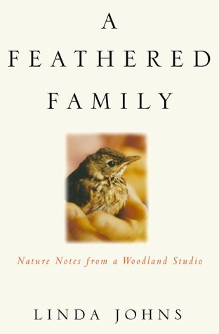 A Feathered Family: Nature Notes from a Woodland Studio,Used