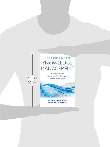 The Complete Guide to Knowledge Management: A Strategic Plan to Leverage Your Company's Intellectual Capital,New