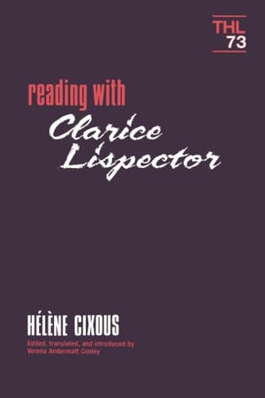 Reading With Clarice Lispector (Volume 73) (Theory And History Of Literature),New
