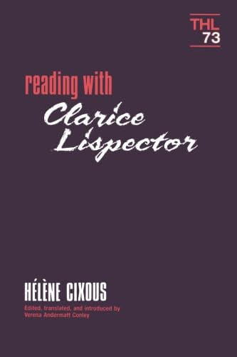Reading With Clarice Lispector (Volume 73) (Theory And History Of Literature),New