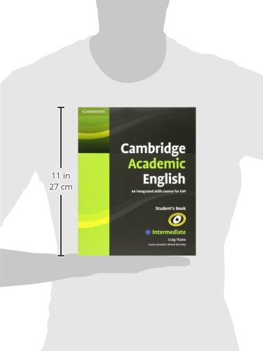 Cambridge Academic English B1+ Intermediate Student's Book: An Integrated Skills Course for EAP (Cambridge Academic English Cour,Used