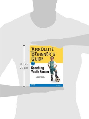 Absolute Beginner's Guide To Coaching Youth Soccer,Used