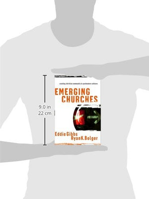 Emerging Churches: Creating Christian Community In Postmodern Cultures