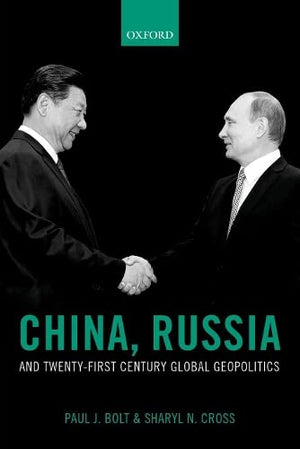 China, Russia, and TwentyFirst Century Global Geopolitics,Used