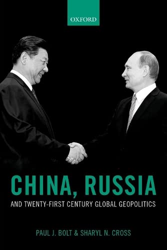 China, Russia, and TwentyFirst Century Global Geopolitics,Used