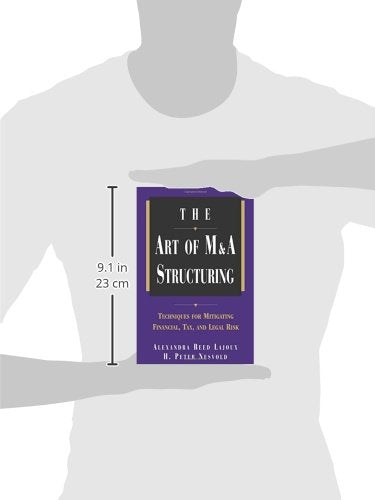 The Art Of M&A Structuring: Techniques For Mitigating Financial, Tax, And Legal Risk,Used