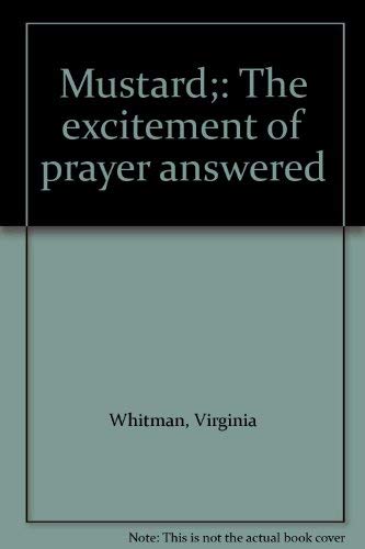 Mustard;: The excitement of prayer answered,Used