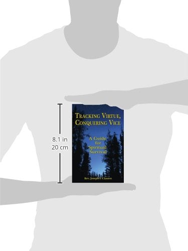 Tracking Virtue, Conquering Vice: Hunting for God,Used