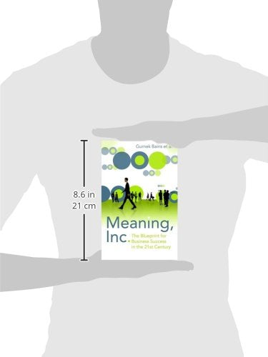Meaning, Inc.: The Blueprint for Business Success in the 21st Century,Used