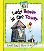 Lady Bauer in the Tower (Rhyme Time),Used