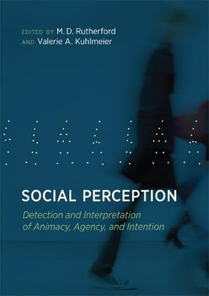 Social Perception: Detection and Interpretation of Animacy, Agency, and Intention,Used