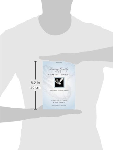 Living Gently in a Violent World: The Prophetic Witness of Weakness (Resources for Reconciliation),Used