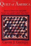 Quilt Of America: Stories Of Americans And Quilts Pieced Into A Quilt Called 'Dear Bart',New