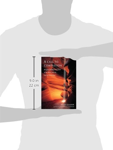 A Call to Compassion: Bringing Buddhist Practices of the Heart into the Soul of Psychology,New