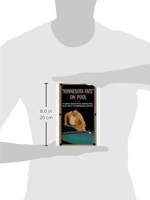 Minnesota Fats on Pool: The Complete Guide For The Pool Enthusiast Including the 'HowTo' of Shotmaking and All Game Rules,New