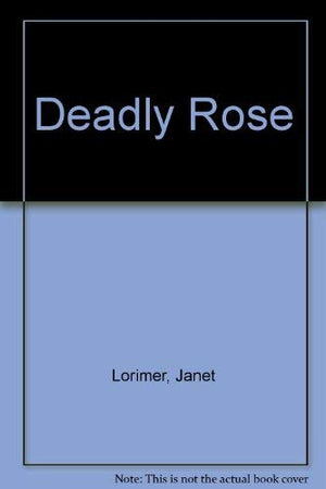 Deadly Rose,Used