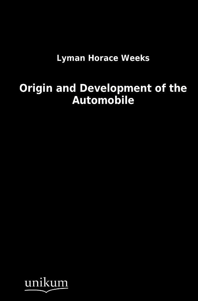 Origin and Development of the Automobile (German Edition),Used