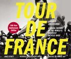 Tour De France/Tour De Force Updated And Revised 100Year Anniversary Edition