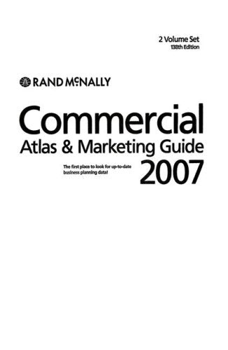 Rand McNally 2007 Commercial Atlas and Marketing Guide (Rand Mcnally Commercial Atlas and Marketing Guide)(2 vol set),Used