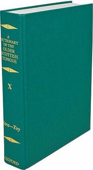 A Dictionary of the Older Scottish Tongue from the Twelfth Century to the End of the Seventeenth: Volume 10 (Stra3ere) (Diction,Used