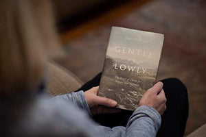 Crossway Gentle and Lowly Book: The Heart of Christ for Sinners and Sufferers