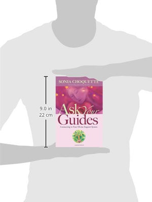 Ask Your Guides: Connecting To Your Divine Support System