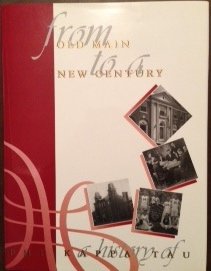 FROM OLD MAIN TO A NEW CENTURY: A History of Phi Kappa Tau,Used