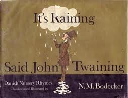 It's Raining, Said John Twaining: Danish Nursery Rhymes,Used