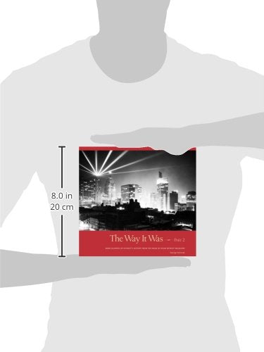 The Way It Was: More Glimpses of Detroits History from the Pages of Hour Detroit Magazine,Used