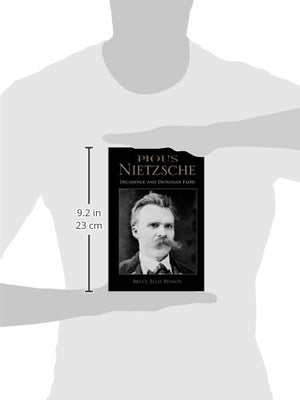 Pious Nietzsche: Decadence and Dionysian Faith (Philosophy of Religion),Used