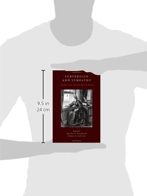 Subversion and Sympathy: Gender, Law, and the British Novel,Used