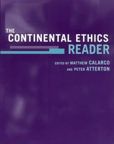 The Continental Ethics Reader,New