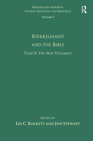 Volume 1, Tome II: Kierkegaard and the Bible  The New Testament (Kierkegaard Research: Sources, Reception and Resources),Used