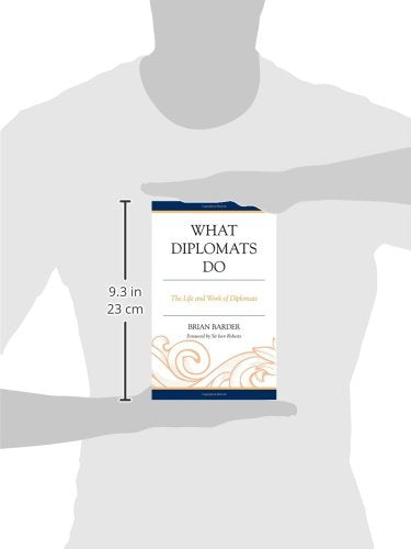 What Diplomats Do: The Life and Work of Diplomats,Used