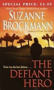 The Defiant Hero (Troubleshooters, Book 2),Used