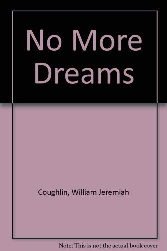 No More Dreams,New
