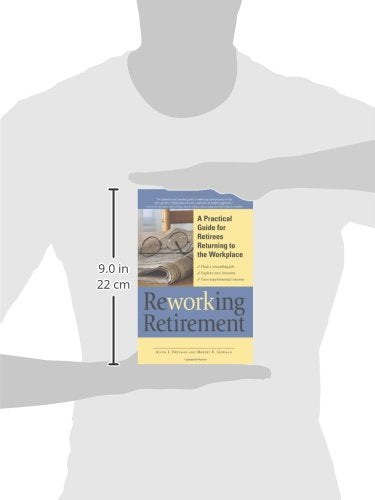 ReWORKing Retirement: A Practical Guide for Seniors Returning to Work,Used