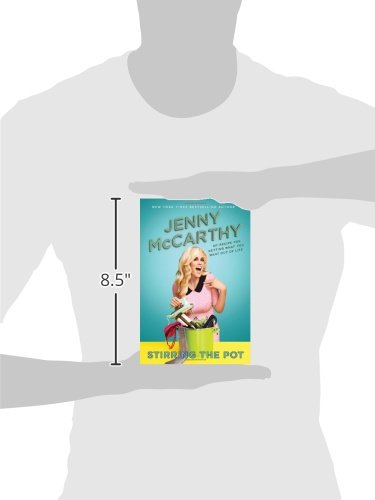 Stirring the Pot: My Recipe for Getting What You Want Out of Life,New