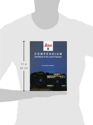 Leica R Compendium: Handbook of the Leica R System (Hove Compendia),Used
