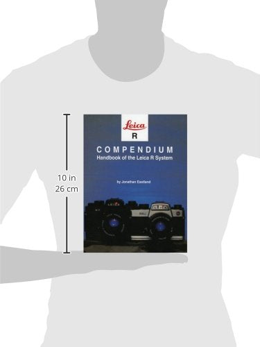 Leica R Compendium: Handbook of the Leica R System (Hove Compendia),Used
