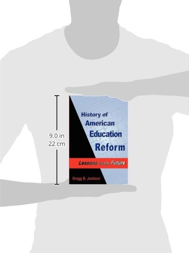 History of American Education Reform: Lessons for the Future,Used