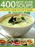 400 BestEver Soups: A Fabulous Collection of Delicious Soups from All Over the World  Every Recipe Shown StepByStep with Ove,Used