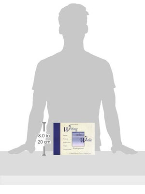 Writing to Be Whole: A Healing Journal,New