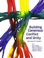 Building Consensus: Conflict and Unity,Used