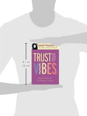 Trust Your Vibes: Secret Tools for SixSensory Living,Used
