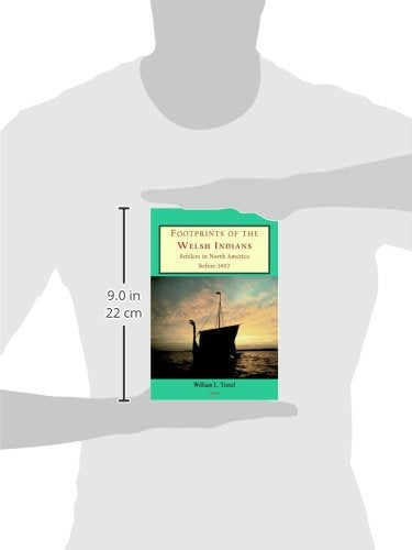 Footprints of the Welsh Indians: Settlers in North America before 1492,Used
