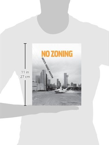 No Zoning: Artists Engage Houston,Used