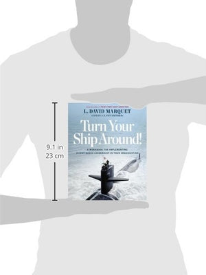 Turn Your Ship Around!: A Workbook for Implementing IntentBased Leadership in Your Organization,Used