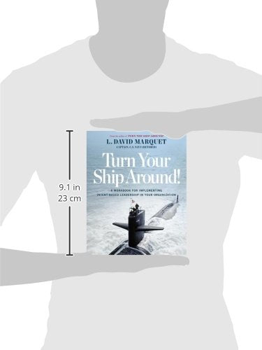 Turn Your Ship Around!: A Workbook for Implementing IntentBased Leadership in Your Organization,Used