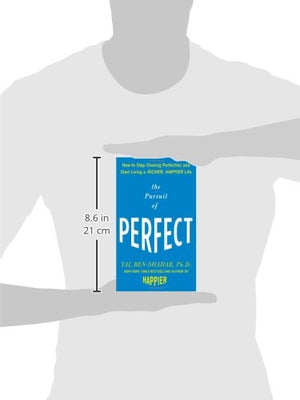 The Pursuit Of Perfect: How To Stop Chasing Perfection And Start Living A Richer, Happier Life,New